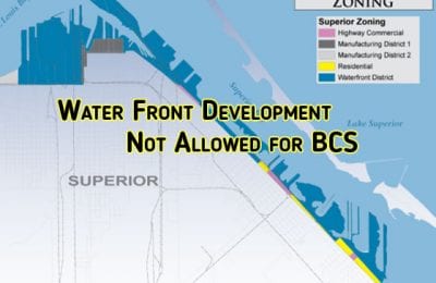 Waterfront Development is not allowed for the Better City Superior initiative