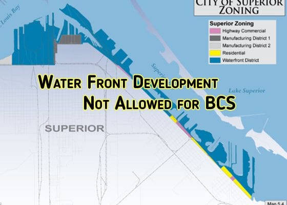 Waterfront Development is not allowed for the Better City Superior initiative
