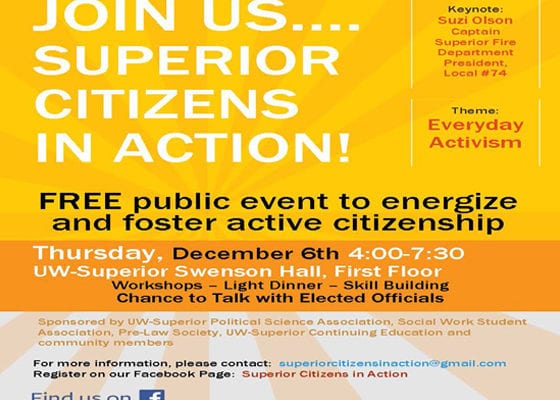 Superior Citizens in Action free public event to energize and foster active citizenship. Thursday, Dec. 6th, 4:00-7:30 pm. UW-Superior Swenson Hall, first floor.